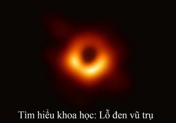 Tìm hiểu khoa học: Lỗ đen vũ trụ